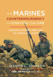 Book cover for The Marines, Counterinsurgency and Strategic Culture: Lessons Learned and Lost in America's Wars.