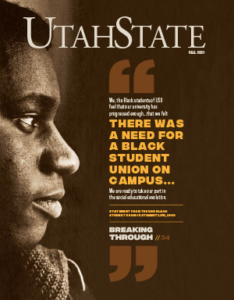 a profile of a young African American man facing a quote reading: We, the Black students of USU feel that our university has progressed enough ... that we felt there was a need for a black student union on campus ... We are reading to take part in the social education revolution." - statement from teh USU Black Student Union in Student Life, 1969